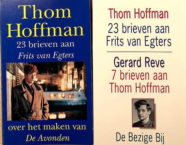 Brieven van Thom Hoffman aan Frits en brieven van Reve aan Thom Hoffman.