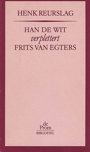 Henk Reurslag: Han de Wit verplettert Frits van Egters